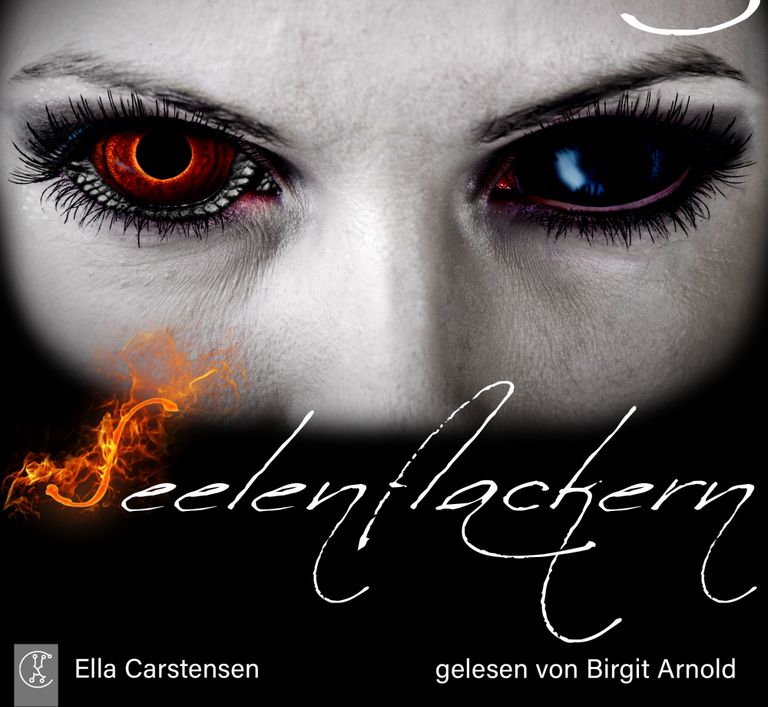 Ungekürzte Hörbuchfassung zum High-Fantasy-Roman "Seelenflackern" von Ella Carstensen
